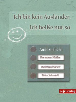 cover image of Ich bin kein Ausländer, ich heiße nur so